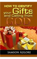 How to Identify Your Gifts and Calling from God