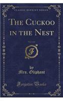 The Cuckoo in the Nest, Vol. 1 of 2 (Classic Reprint)