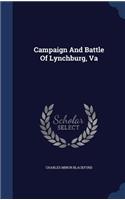 Campaign And Battle Of Lynchburg, Va