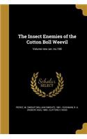 Insect Enemies of the Cotton Boll Weevil; Volume new ser.