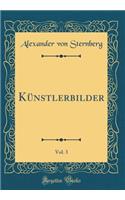 KÃ¼nstlerbilder, Vol. 3 (Classic Reprint)