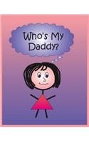 Who's My Daddy?