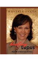 Healing Lupus: Steps in a Personal Journey