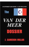 The Van Der Meer Dossier