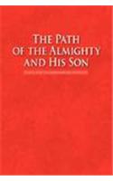 The Path of the Almighty and His Son