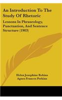 Introduction To The Study Of Rhetoric
