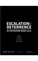 Escalation and Deterrence in the Second Space Age