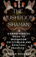 Mushroom Shaman
