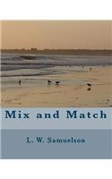 Mix and Match