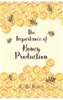Importance of Honey Production