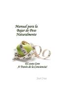 Manual para la Bajar de Peso Naturalmente El coste Cero A Través de la Conciencia: (Spanish)