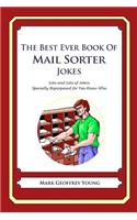 Best Ever Book of Mail Sorter Jokes: Lots and Lots of Jokes Specially Repurposed for You-Know-Who