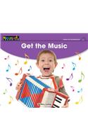 Get the Music Leveled Text: (Early Rising Readers (En))
