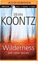 Wilderness and Other Stories