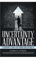 Uncertainty Advantage