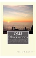 QM2 Observations: A transatlantic crossing on board one of the world's last ocean liners is a great opportunity to observe people and their behaviour.