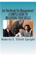 Are You Ready For Management?