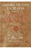 Cambia tu vida en 30 dias con la ley de la atraccion