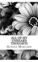 All of My Unheard Thoughts: A Compilation of Poems and Short Stories: (English)