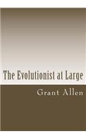 The Evolutionist at Large