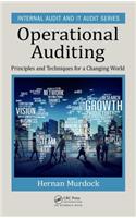 Operational Auditing: Principles and Techniques for a Changing World: 11 (Internal Audit and IT Audit)