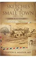 Sketches of a Small Town...Circa 1940...a Memoir