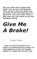 Give Me A Brake!