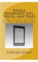 Kindle Paperwhite Tips, Tricks, and Traps