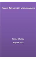 Recent Advances in Immunoassays