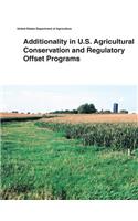 Additionality in U.S. Agricultural Conservation and Regulatory Offset Programs