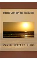Mist on the Santee River Book Two 1850-1866