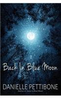 Back In Blue Moon