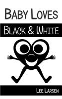 Baby Loves Black and White