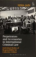 Perpetrators and Accessories in International Criminal Law