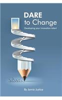 DARE to Change