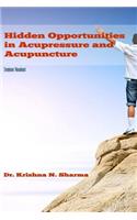 Hidden Opportunities in Acupressure and Acupuncture