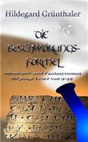 Die Beschworungsformel: Abenteuer- Und Fantasyroman Fur Junge Leser Von 9-99