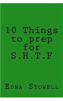 10 Things to prep for S.H.T.F