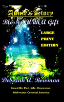 Annie's Story, Blessed With A Gift