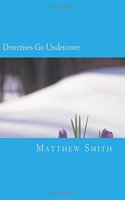 Detectives Go Undercover