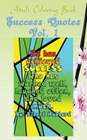 Adult Coloring Book: Success Quotes, Volume 1