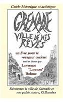 Grenade, ville de mes rêves