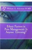 Ethnic Factors in Pain Management