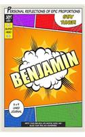 Superhero Benjamin: A 6 x 9 Lined Journal(Diary, Notebook)