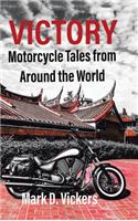 Victory-Motorcycle Tales from Around the World
