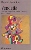 Vendetta: The True Story of the Largest Lynching in U.S.History(No. 27 Essay S.)