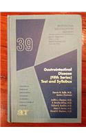 Gastrointestinal Disease (Fifth Series) Test and Syllabus (Professional Self-Evaluation Program, Set 39)
