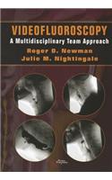 Videofluoroscopy: A Multi-Disciplinary Team Approach