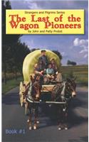 Last of the Wagon Pioneers