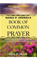 Maria D' Andrea's Book of Common Prayer